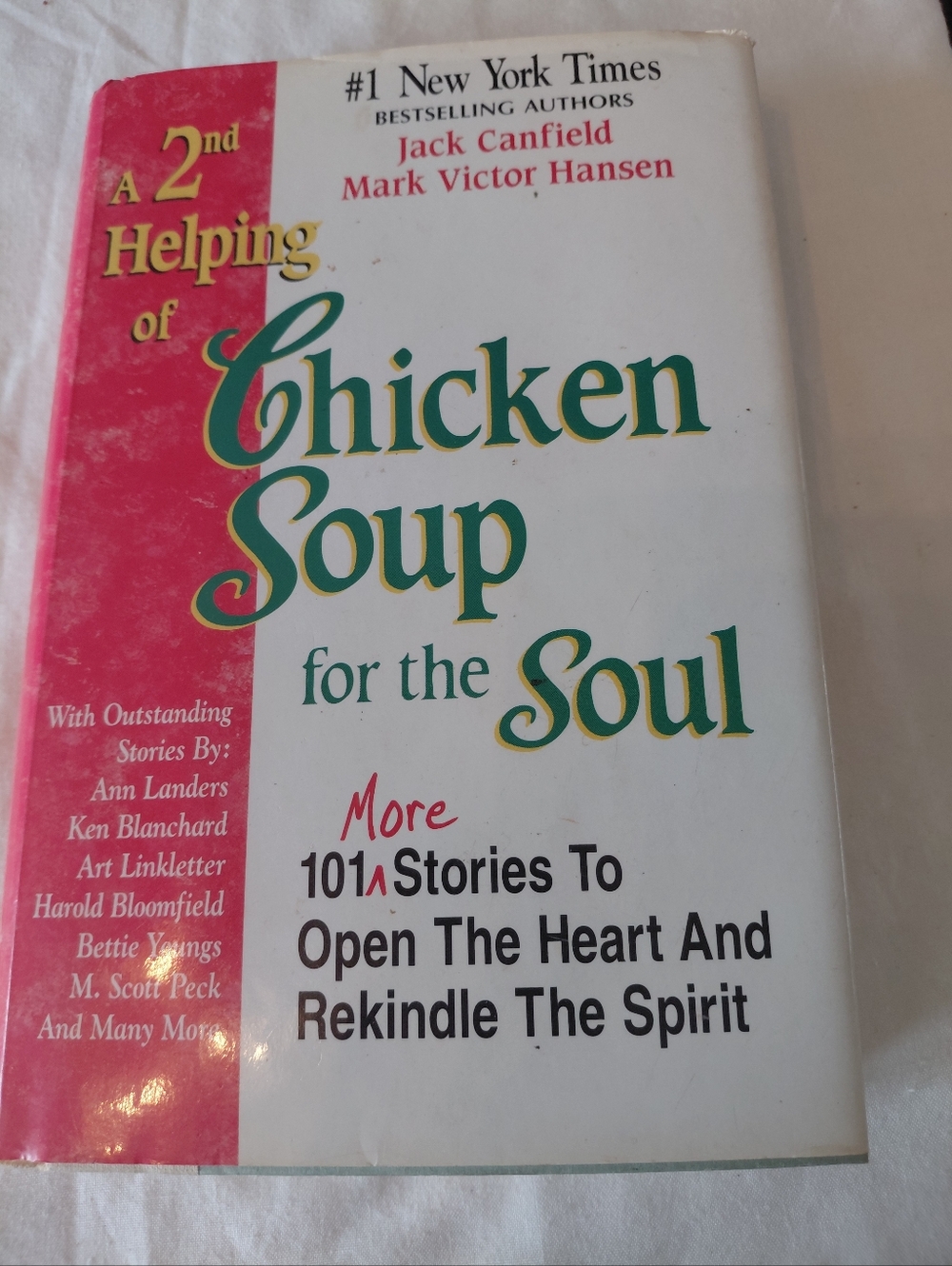Chicken Soup for the Soul - More 101 Stories Hard Cover. A Second Helping.